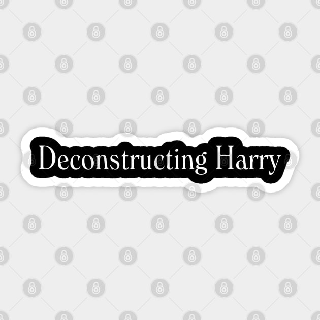 Deconstructing Harry 1997 Sticker by The Daily Ghost
